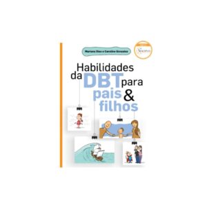 Habilidades da DBT Para Pais e Filhos