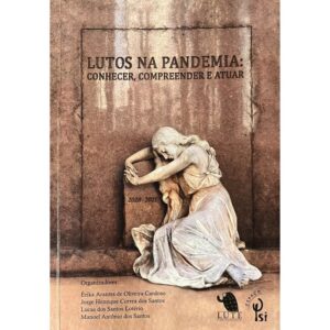 Lutos na Pandemia - Conhecer, Compreender e Atuar
