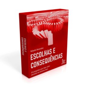 Escolhas e Consequências