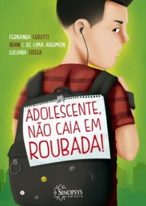 Adolescente, não caia em roubada!