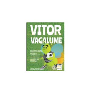 Vitor Vagalume - Histórias Para o Desenvolvimento de Rima e Aliteração II
