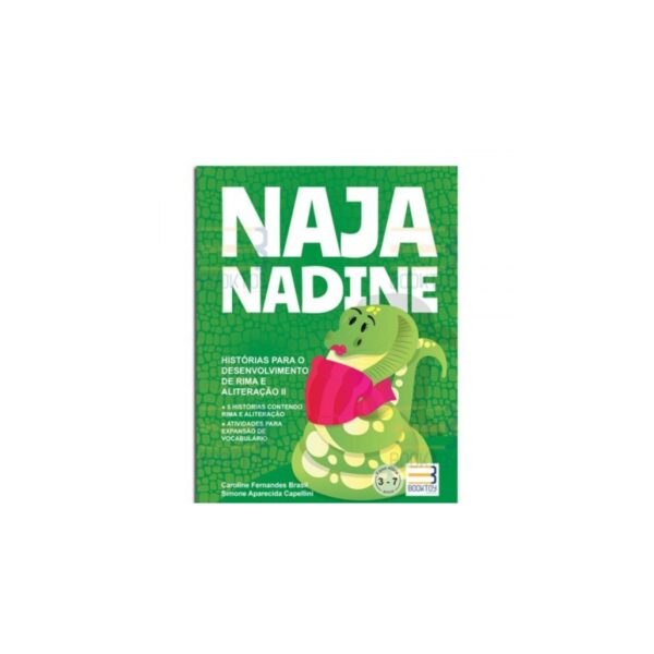 Naja Nadine - Histórias Para o Desenvolvimento de Rima e Aliteração II