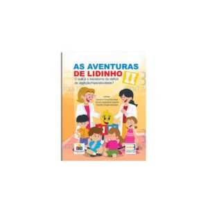 As Aventuras de Lidinho II - O que é o TDAH?