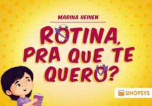 Rotina, Pra Que Te Quero?