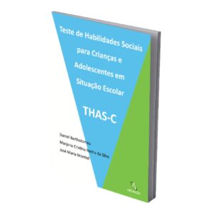 THAS-C - Teste de Habilidades Sociais para Crianças e Adolescentes em Situação Escolar
