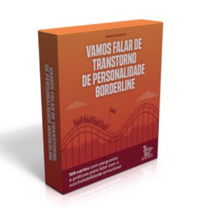 Vamos Falar de Transtorno de Personalidade Borderline