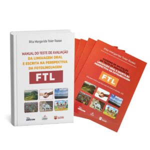 KIT FTL - Teste de Avaliação da Linguagem Oral e Escrita na Perspectiva da Fotolinguagem - Manual + Caderno de Aplicação