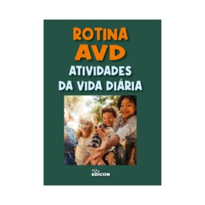 Rotina AVD – Atividades da Vida Diária