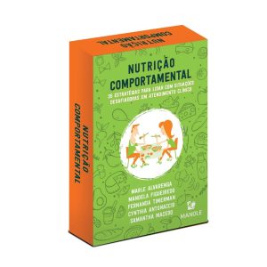 Nutrição Comportamental: 35 Estratégias para Lidar com Situações Desafiadoras em Atendimento Clínico 1ª Edição