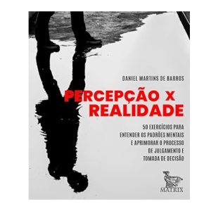 Percepção X Realidade