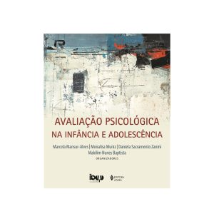Avaliação Psicológica na Infância e Adolescência
