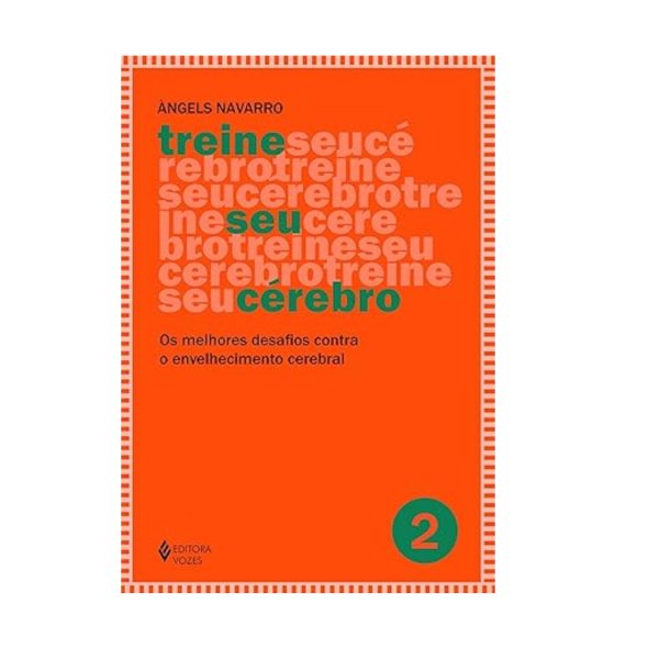 Treine Seu Cérebro - Volume 2